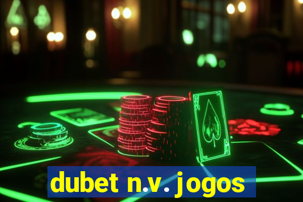 dubet n.v. jogos